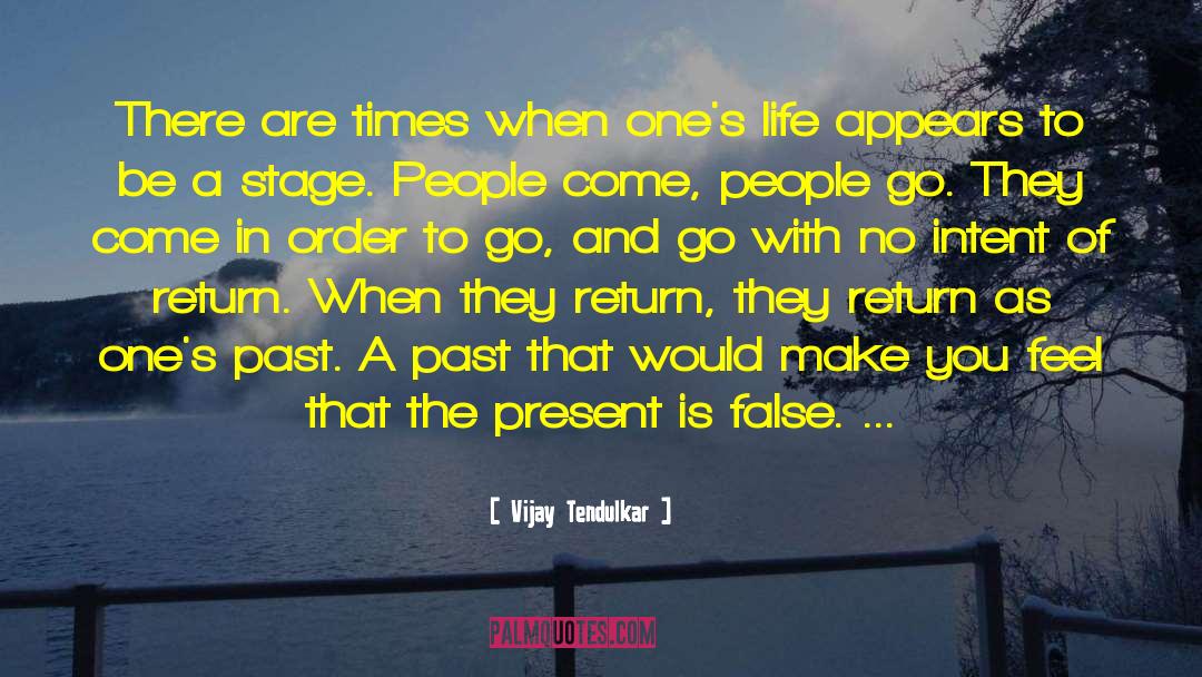 Ones Life quotes by Vijay Tendulkar