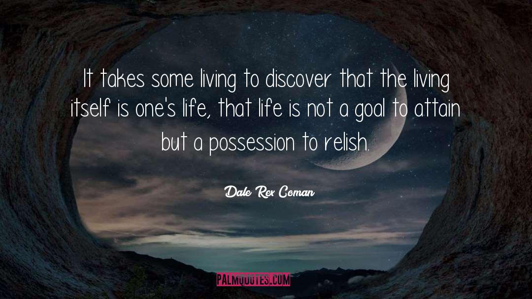 Ones Life quotes by Dale Rex Coman
