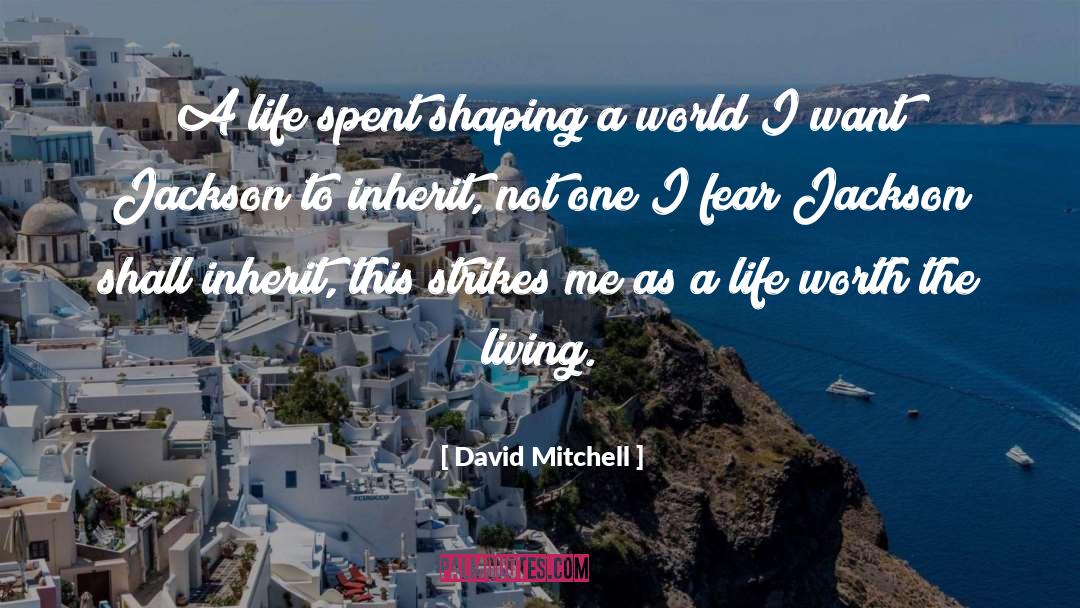 Ones Worth quotes by David Mitchell