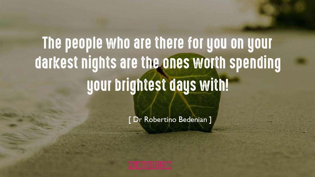 Ones Worth quotes by Dr Robertino Bedenian