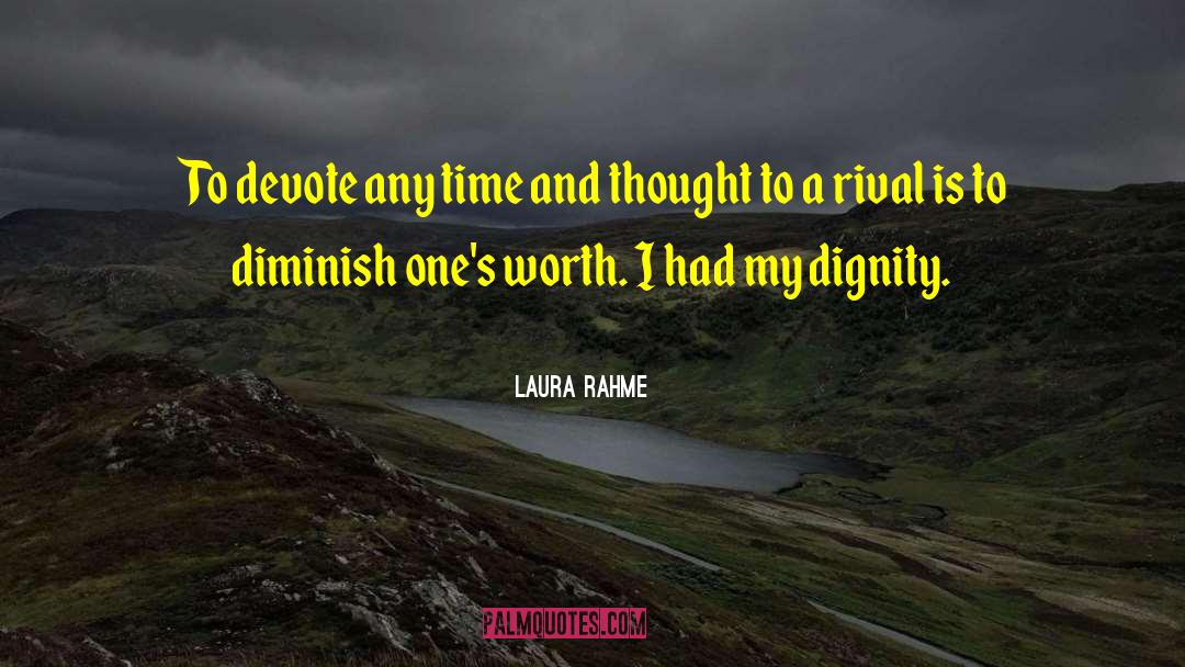 Ones Worth quotes by Laura Rahme