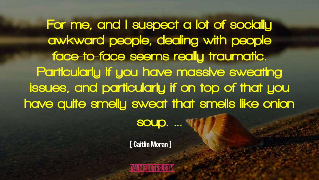 Onion quotes by Caitlin Moran