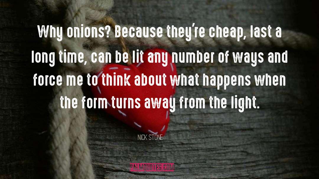 Onions quotes by Nick Stone