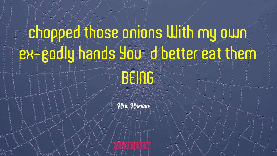 Onions quotes by Rick Riordan