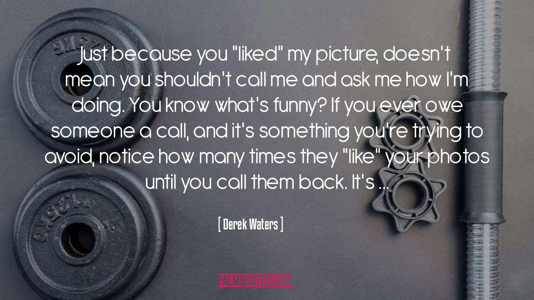 Online Abuse quotes by Derek Waters