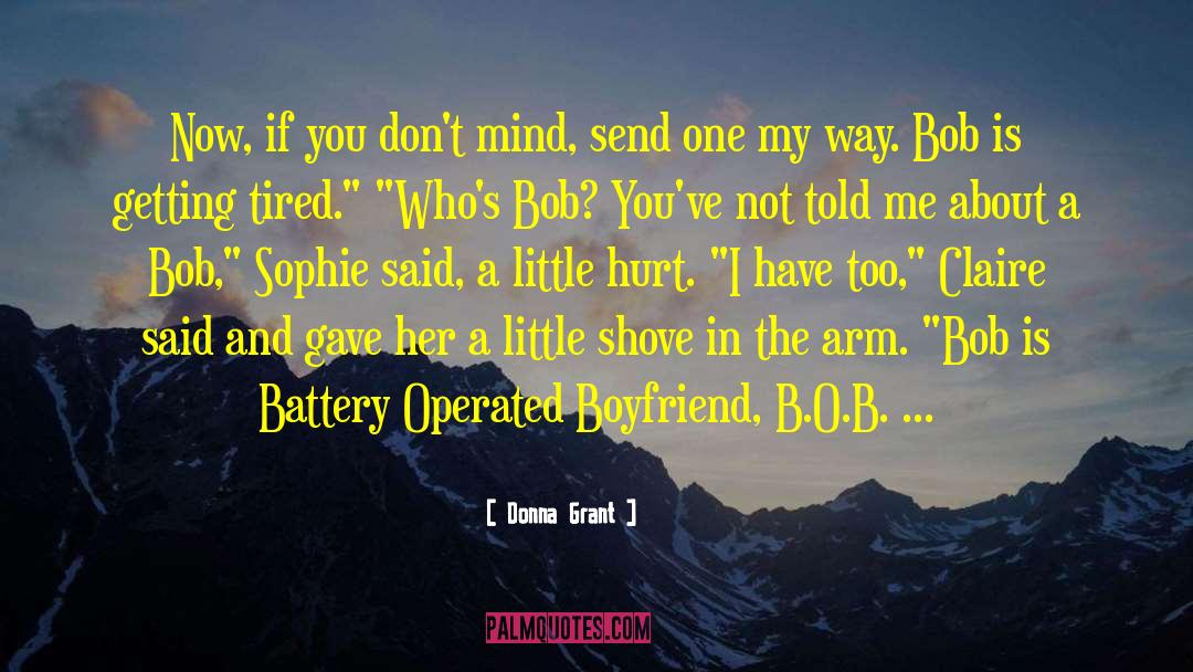 Online Battery quotes by Donna Grant