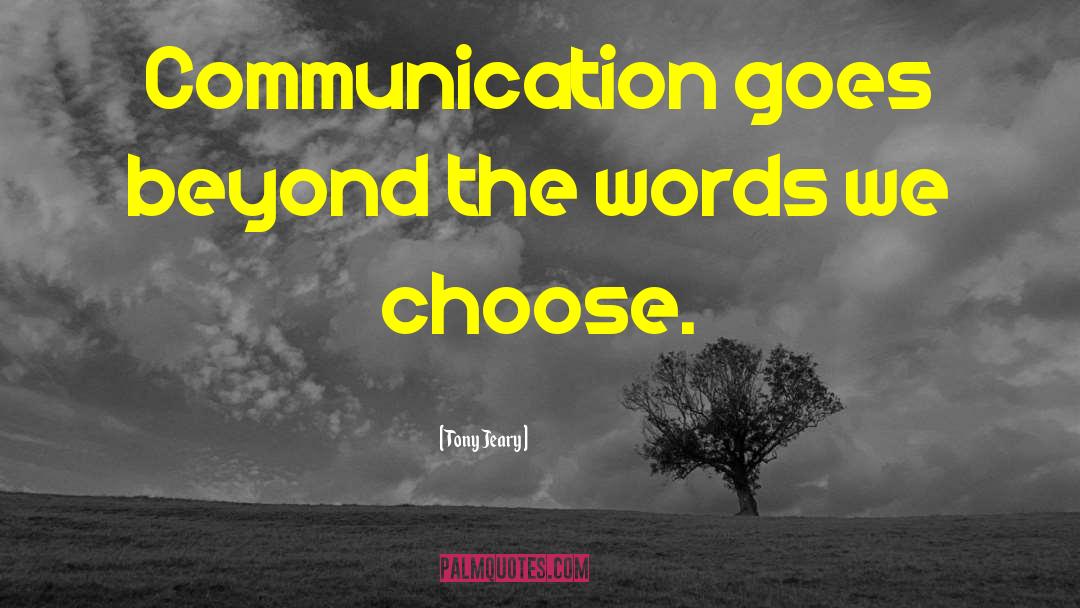 Online Communication quotes by Tony Jeary