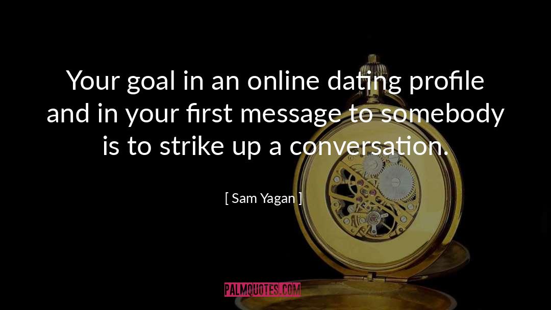 Online Dating quotes by Sam Yagan