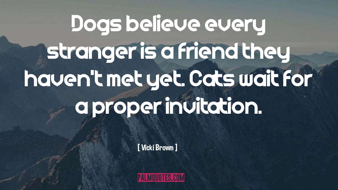 Online Dog Fooe quotes by Vicki Brown