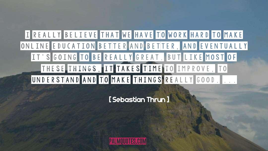 Online Education quotes by Sebastian Thrun