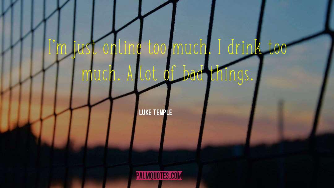 Online Gaming quotes by Luke Temple