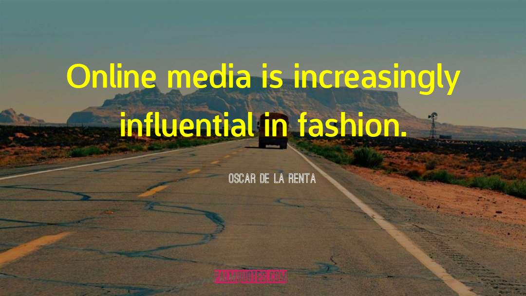 Online Gaming quotes by Oscar De La Renta