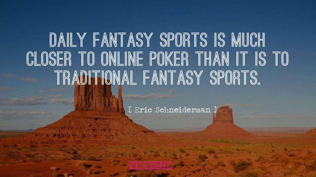 Online Gaming quotes by Eric Schneiderman