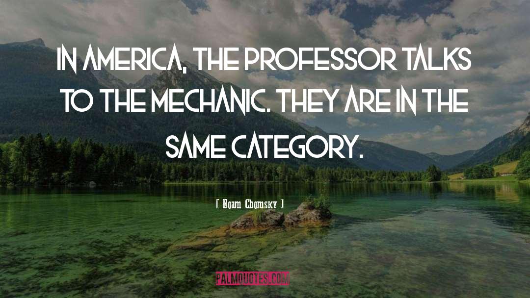 Online Mechanic Quote quotes by Noam Chomsky