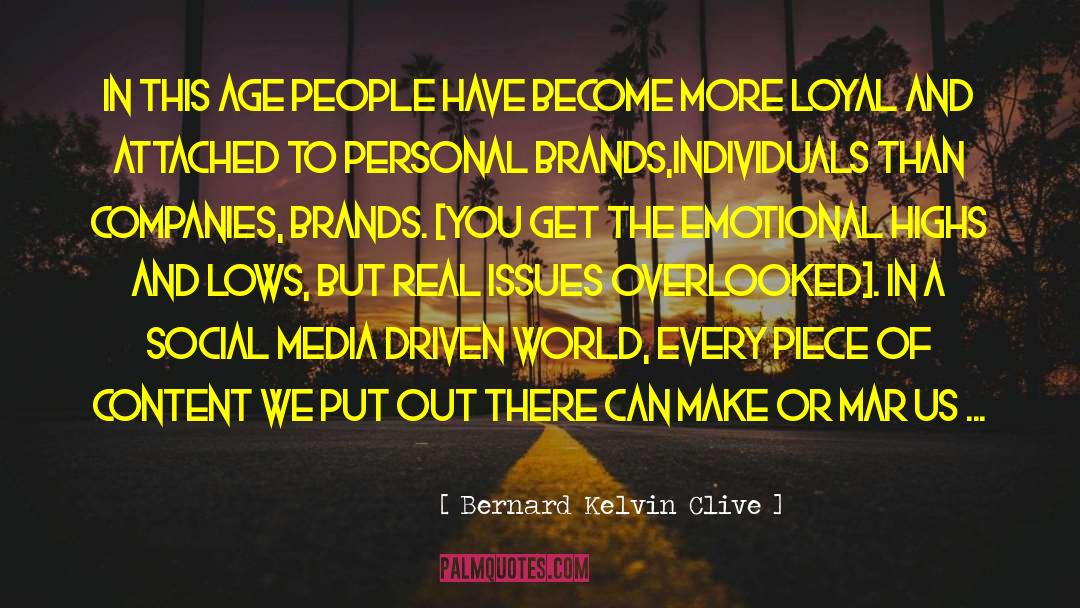 Online Reputation Management quotes by Bernard Kelvin Clive
