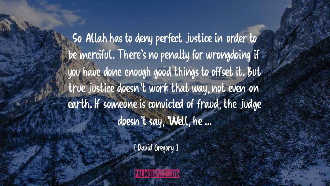 Only Allah Is Perfect quotes by David Gregory