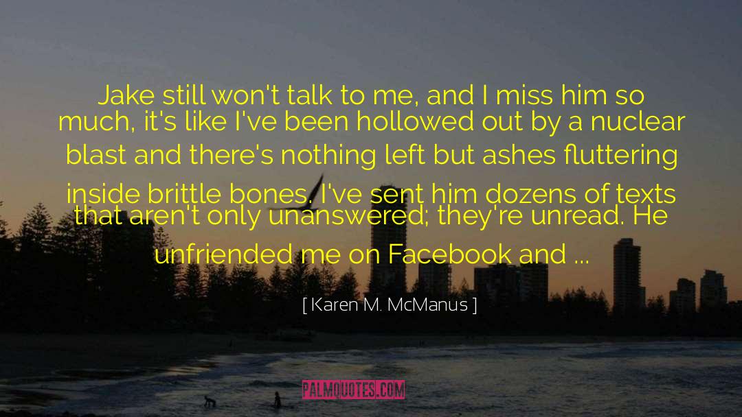 Only Ashes Remain quotes by Karen M. McManus