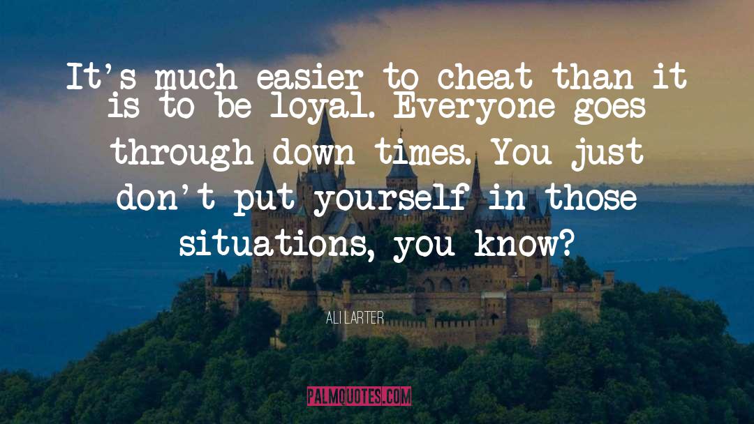 Only Cheat Yourself quotes by Ali Larter