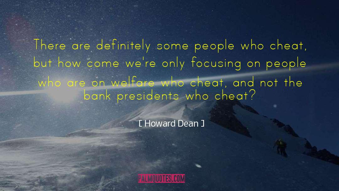 Only Cheat Yourself quotes by Howard Dean