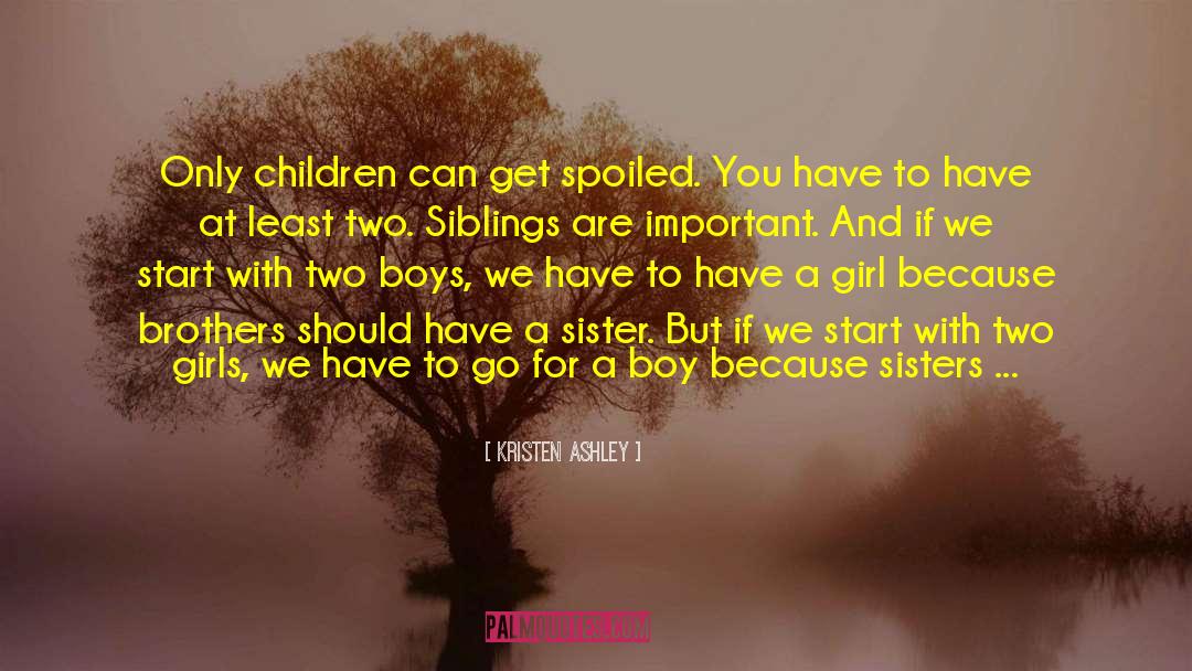 Only Children quotes by Kristen Ashley
