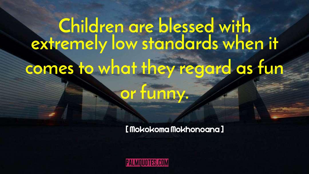 Only Children quotes by Mokokoma Mokhonoana