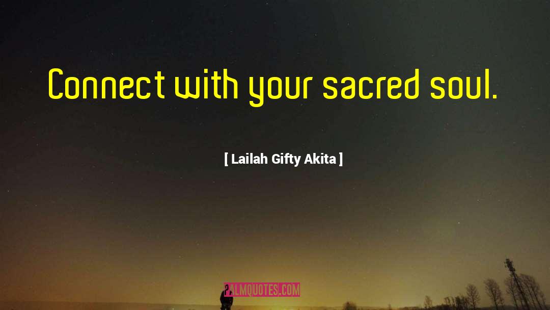 Only Connect quotes by Lailah Gifty Akita