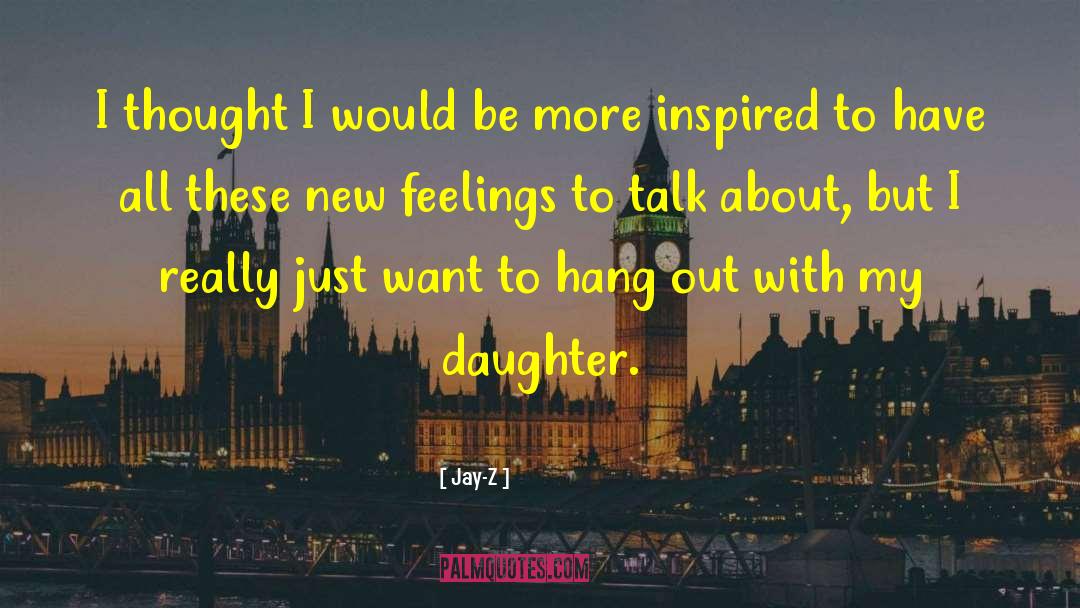Only Daughter quotes by Jay-Z