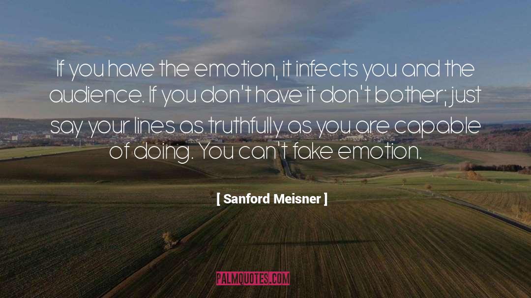 Only Emotion quotes by Sanford Meisner