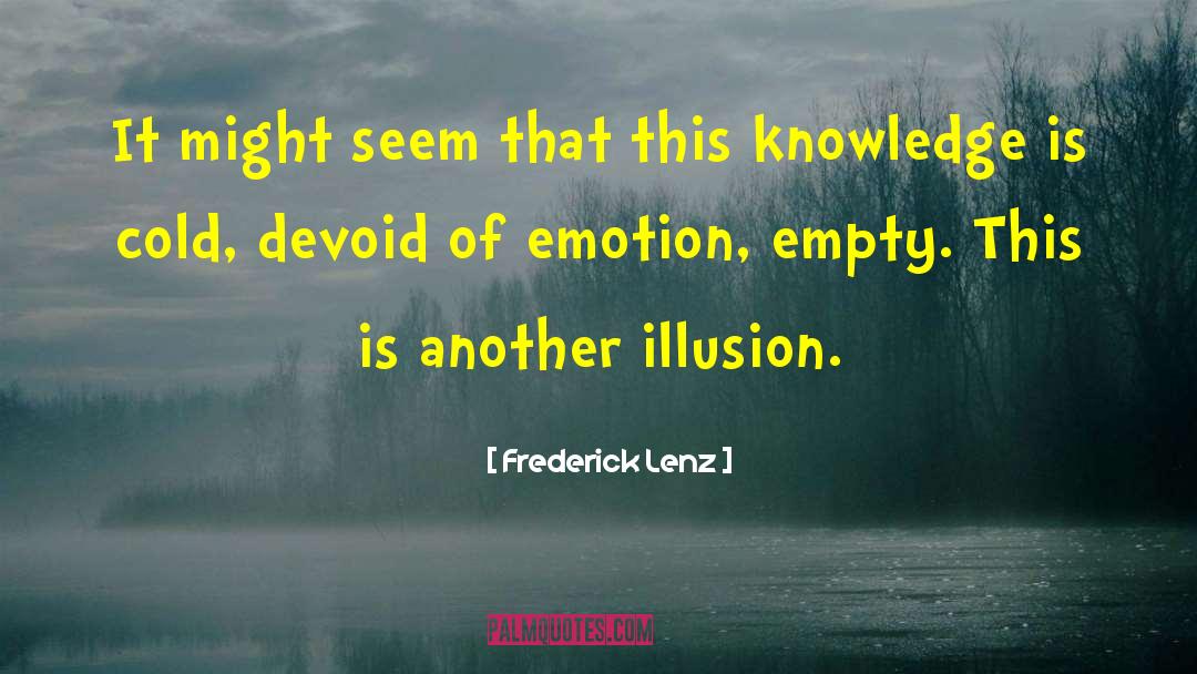 Only Emotion quotes by Frederick Lenz