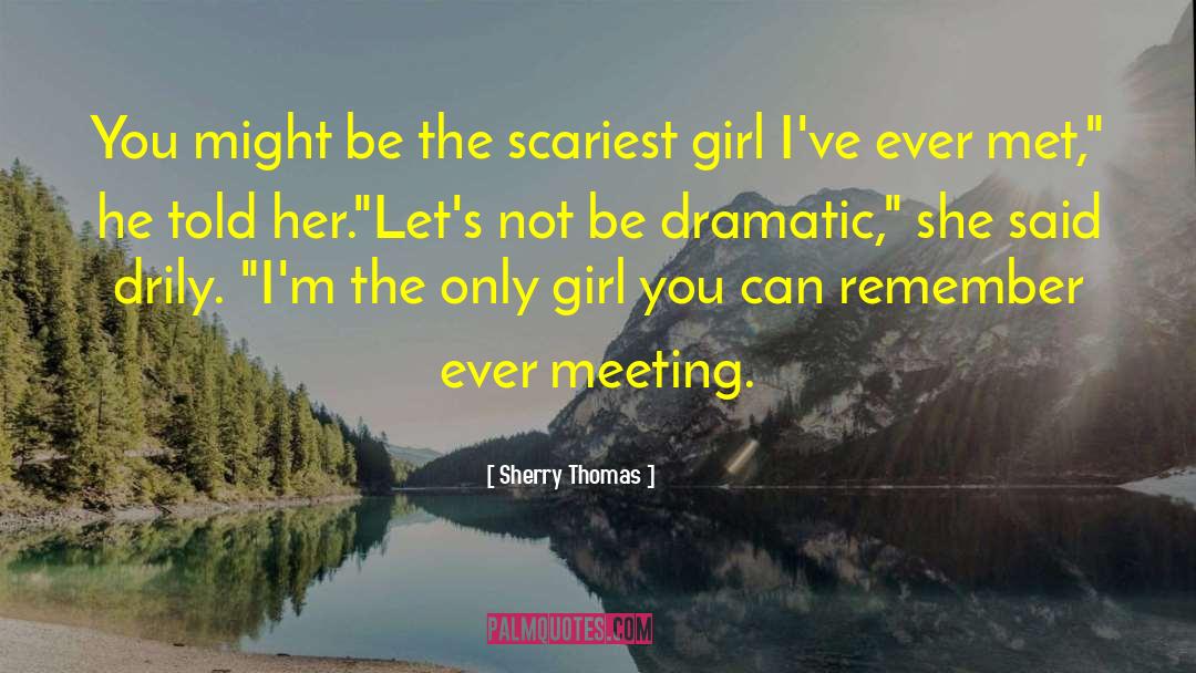 Only Girl quotes by Sherry Thomas