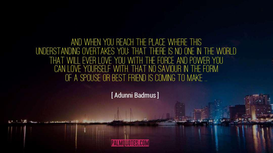 Only Good Friend quotes by Adunni Badmus