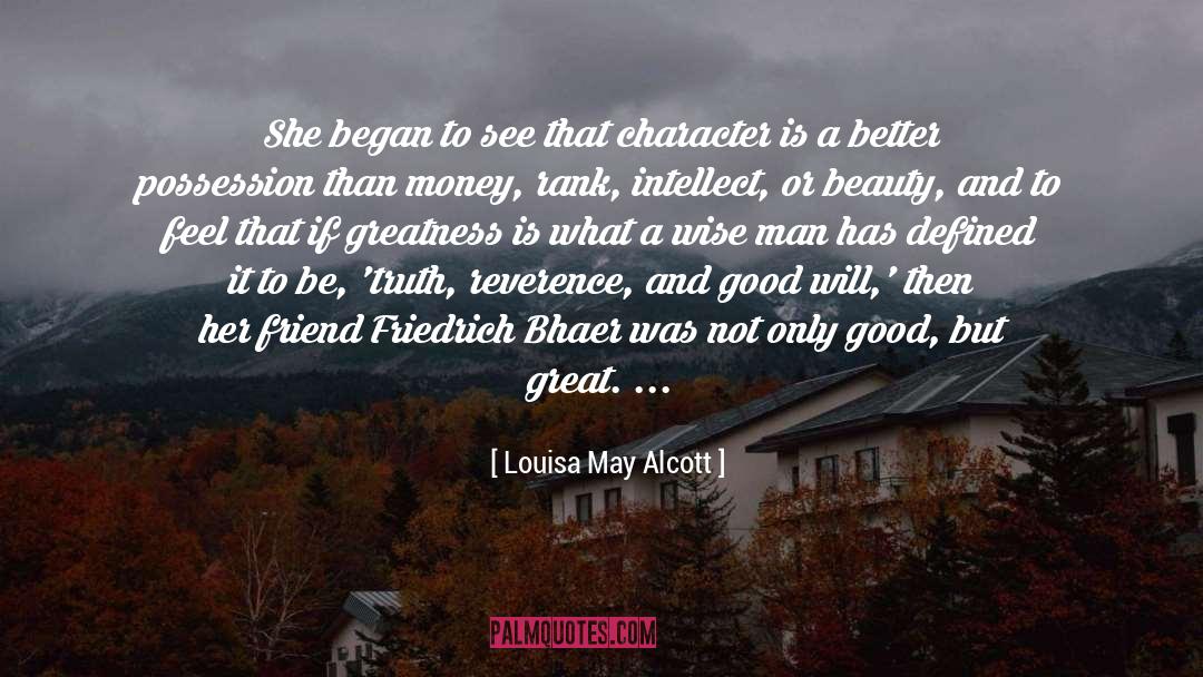 Only Good Friend quotes by Louisa May Alcott