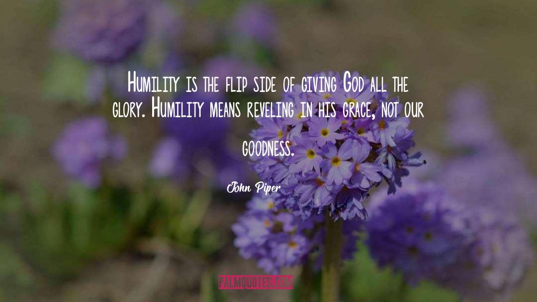 Only Goodness quotes by John Piper
