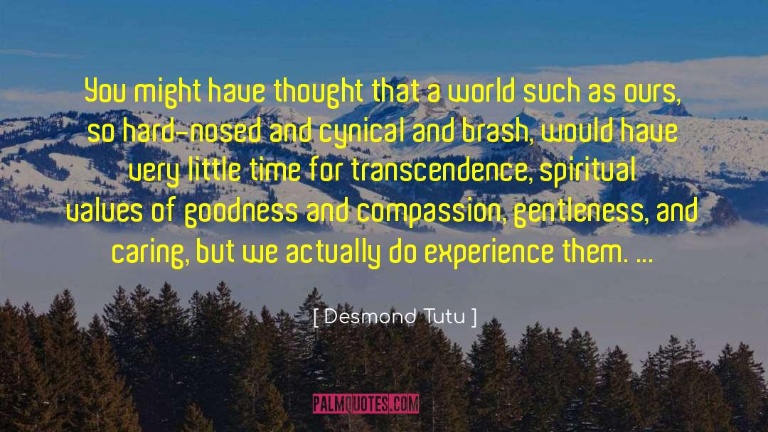 Only Goodness quotes by Desmond Tutu