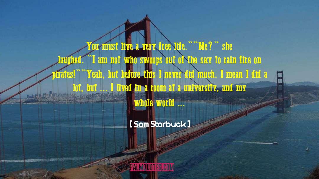 Only In America quotes by Sam Starbuck