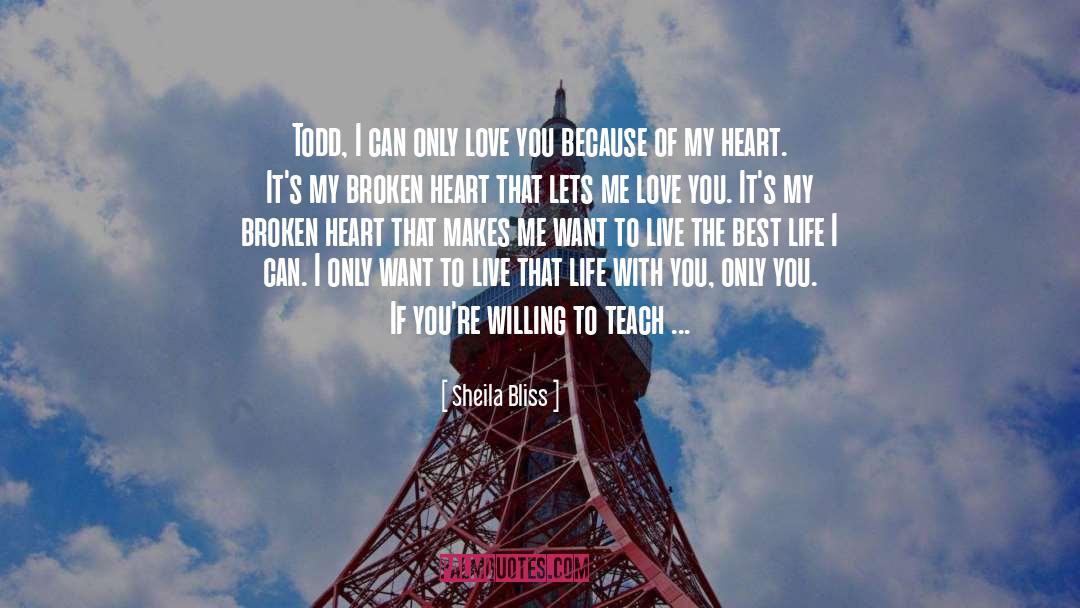 Only Love quotes by Sheila Bliss