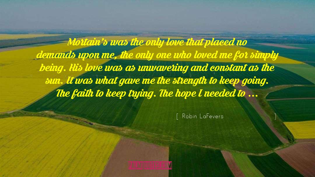 Only Love quotes by Robin LaFevers