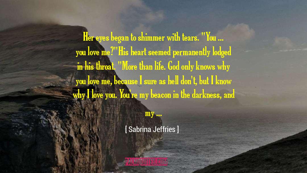 Only My Heart Knows quotes by Sabrina Jeffries