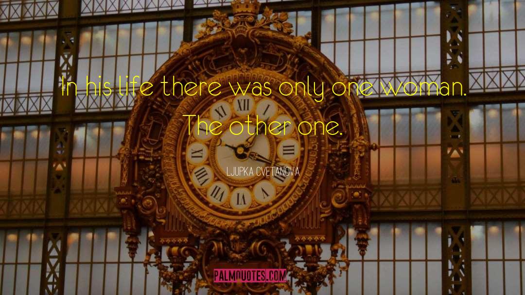 Only One Love quotes by Ljupka Cvetanova