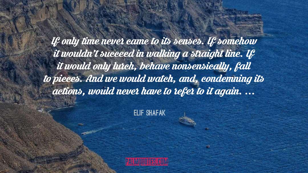 Only Time quotes by Elif Shafak