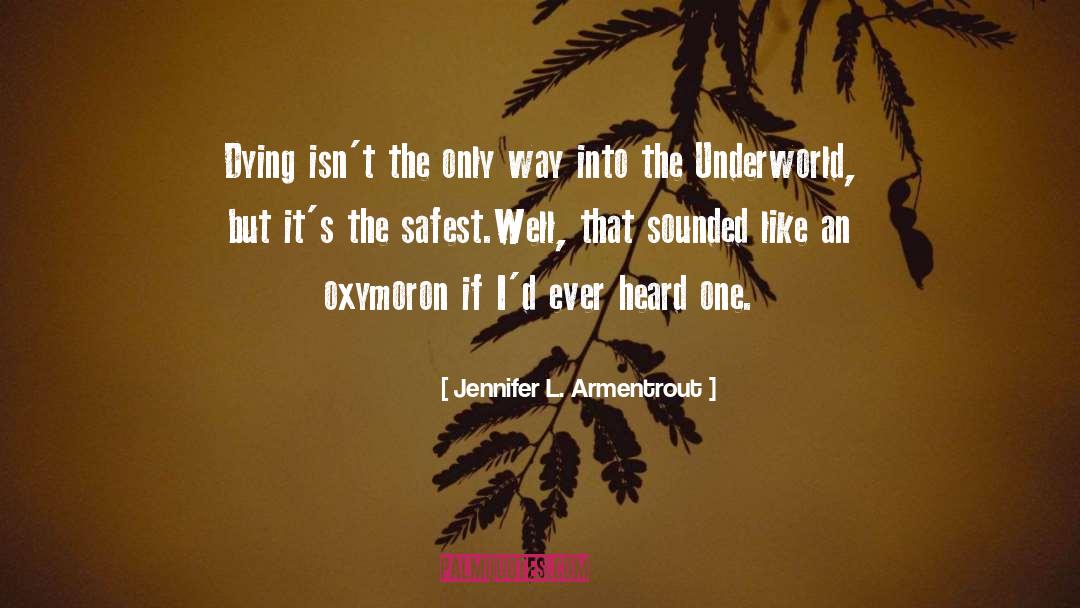 Only Way quotes by Jennifer L. Armentrout