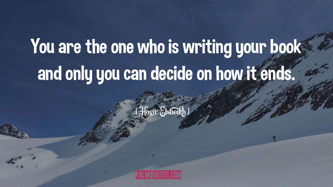 Only You Can quotes by Hagir Elsheikh