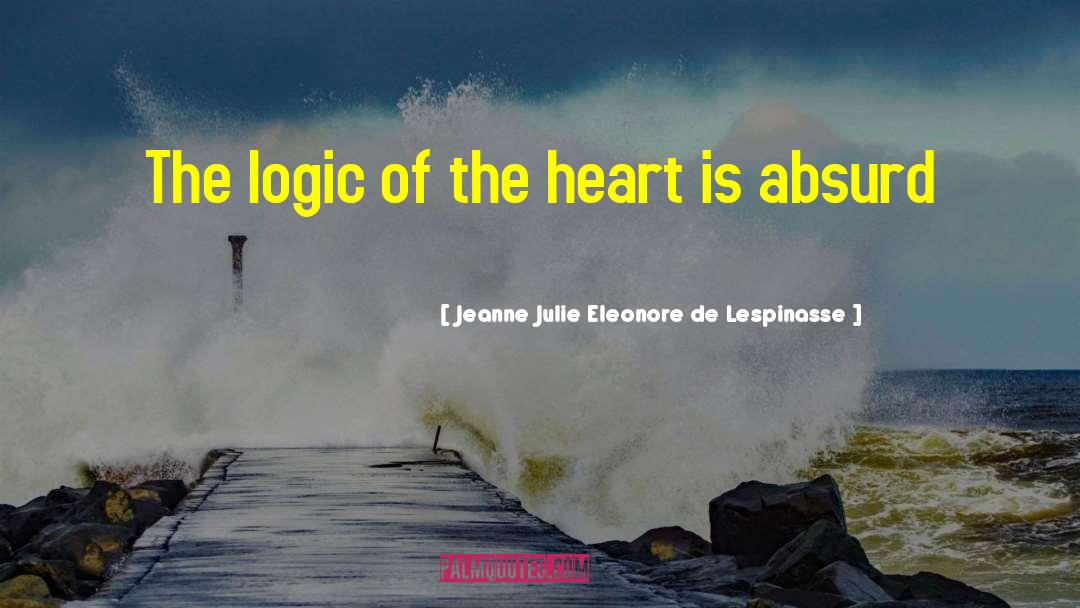 Onore De Balzak quotes by Jeanne Julie Eleonore De Lespinasse