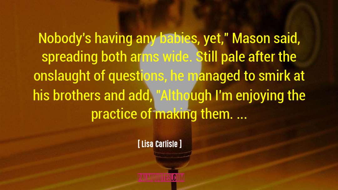 Onslaught quotes by Lisa Carlisle