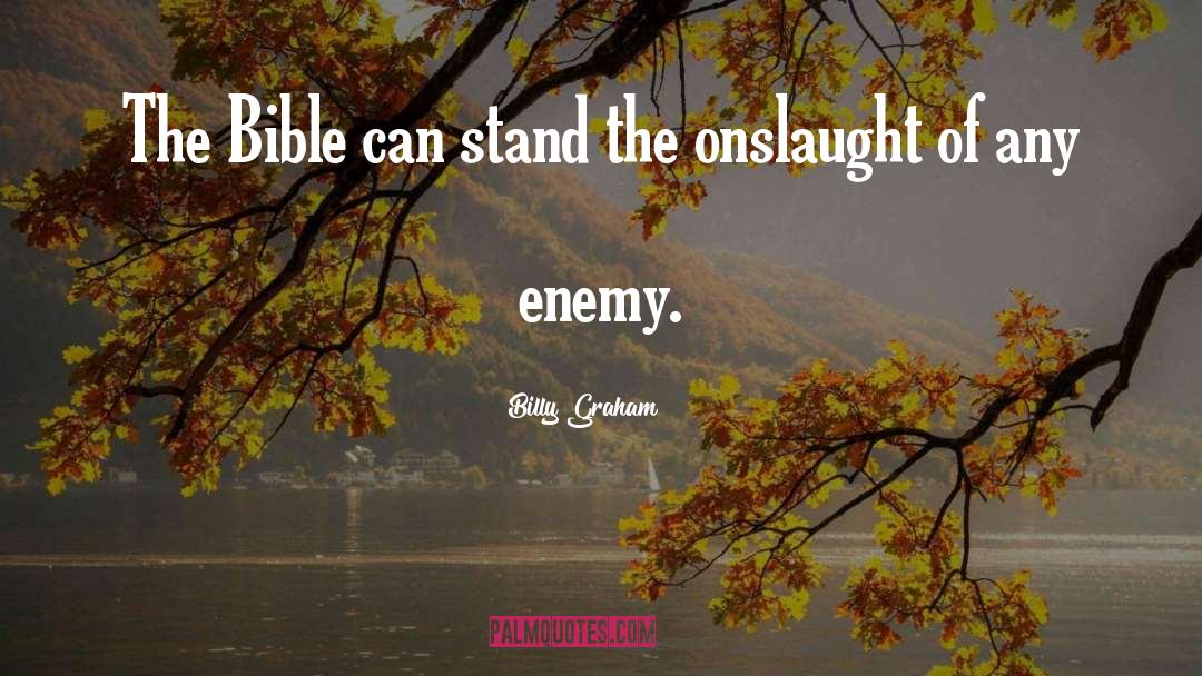 Onslaught quotes by Billy Graham