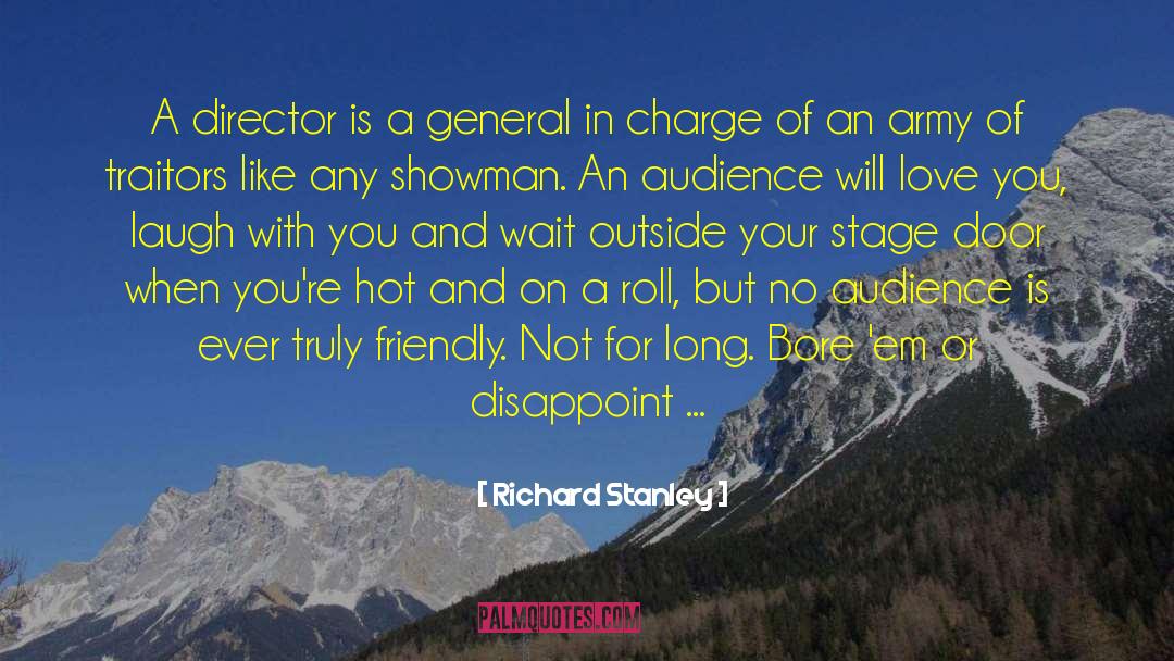 Onstage Or On Stage quotes by Richard Stanley