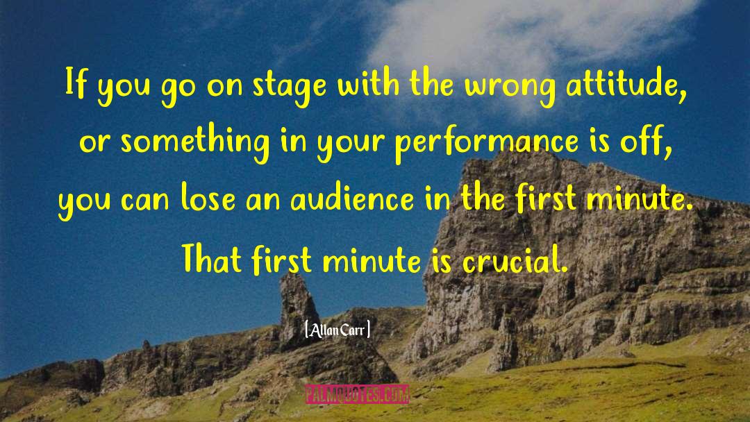 Onstage Or On Stage quotes by Allan Carr