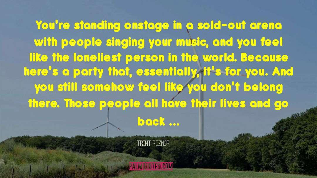 Onstage quotes by Trent Reznor