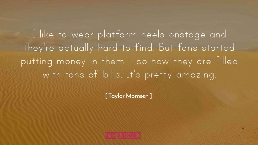 Onstage quotes by Taylor Momsen