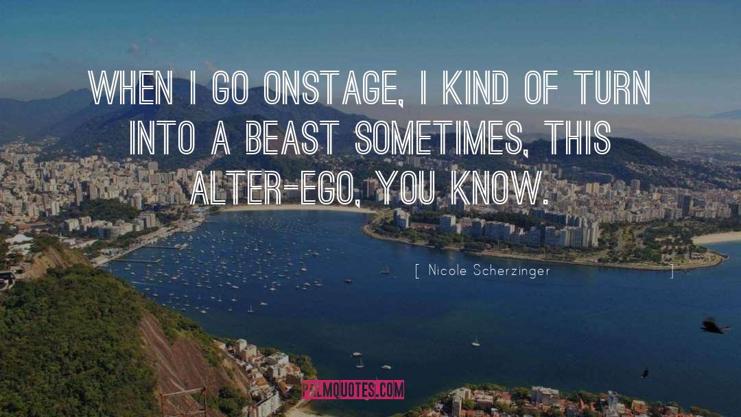 Onstage quotes by Nicole Scherzinger